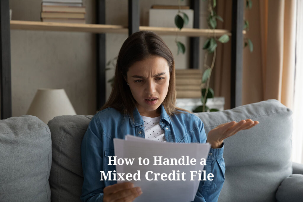 how to handle a mixed credit file